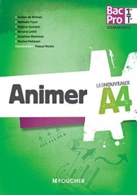 Les Nouveaux A4 Animer 1re Tle Bac Pro