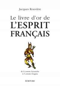 Le livre d'or de l'esprit français
