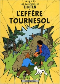 Làs éventures dé Tintin : L'effère Tournesol : Edition en vosgien méridional