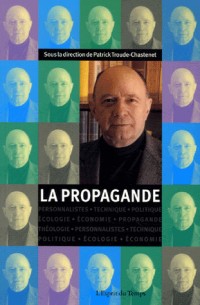Cahiers Jacques Ellul, N° 4 : La Propagande : Communication et propagande