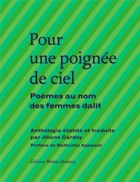 Pour une poignée de ciel : Poèmes au nom des femmes dalit