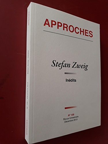Revue Approches - 156 - Stefan Zweig Inédits