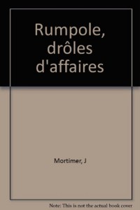 Rumpole : drôles d'affaires