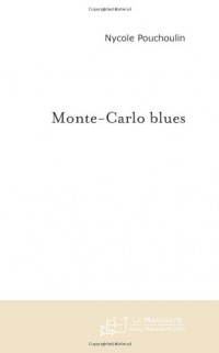 Monte-Carlo blues: La vie en rosse