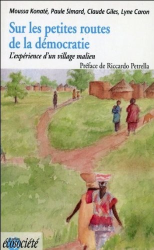 Sur les petites routes de la démocratie. L'expérience d'un village malien