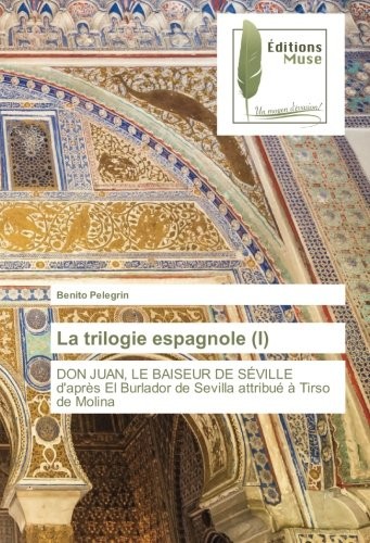 La trilogie espagnole (I)