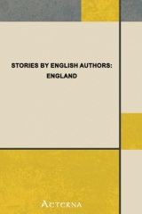 Stories by English Authors: England