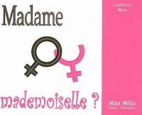 MADAME OU MADEMOISELLE