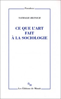 Ce que l'art fait à la sociologie