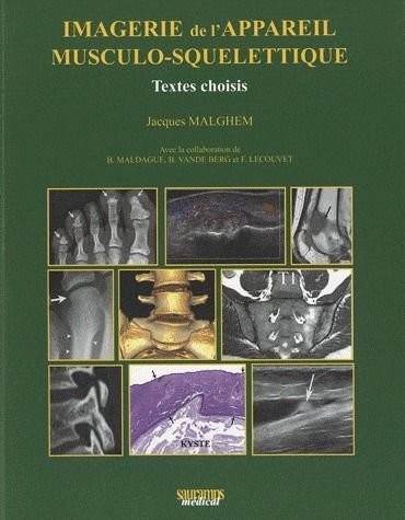Imagerie de l'appareil musculo-squelettique : Textes choisis