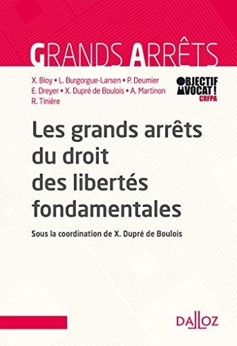 Les grands arrêts du droit des libertés fondamentales