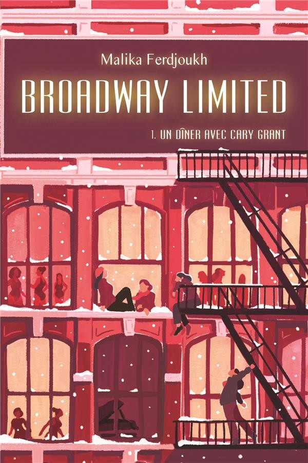 Broadway limited : Tome 1, Un dîner avec Cary Grandt