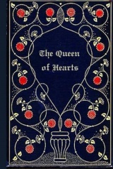 The Queen of Hearts: With original illustrations - annotated