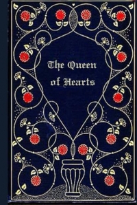 The Queen of Hearts: With original illustrations - annotated