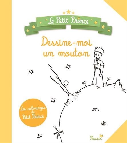 Dessine-moi un mouton : Les coloriages du Petit Prince