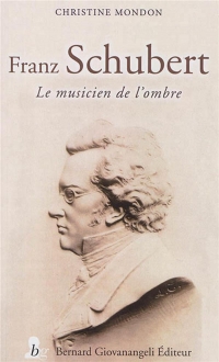 Franz Schubert, le musicien de l'ombre