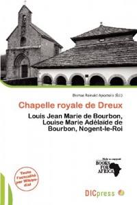Chapelle Royale de Dreux