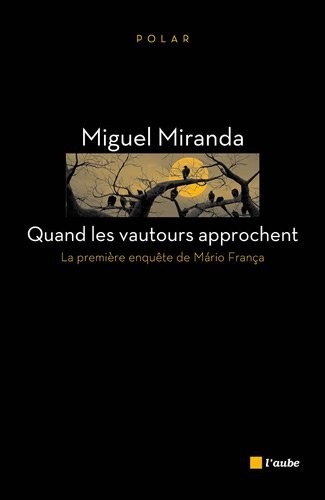 Quand les vautours approchent