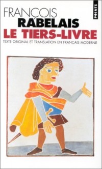 Le Tiers Livre (texte original et translation en français moderne)