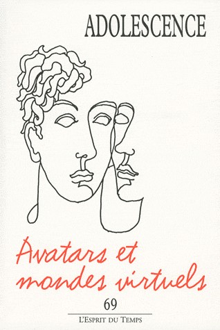 Adolescence, n° 69 : Avatars et mondes virtuels