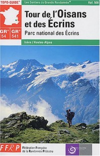 GR 54, GR 541 : Parc national des Écrins - Tour de l'Oisans et des Écrins