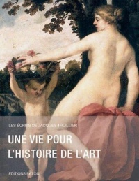 Une vie pour l'histoire de l'art