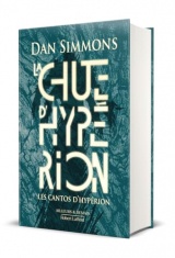 Les Cantos d'Hypérion - Tome 2 La Chute d'Hypérion - Édition collector