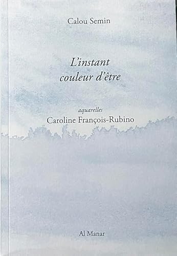 L'instant couleur d'être