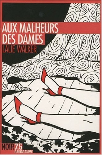 Aux malheurs des dames