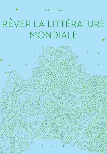 Rêver la littérature mondiale