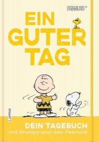 Peanuts Geschenkbuch: Ein guter Tag: Dein Tagebuch mit Snoopy und den Peanuts! | Achtsamkeitstagebuch mit Charlie Brown und seinen Freunden für Erwachsene | Mit Lesebändchen und Gummiband