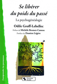 Se libérer du poids du passé : La psychogénéalogie