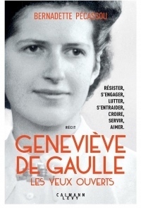 Geneviève de Gaulle, les yeux ouverts