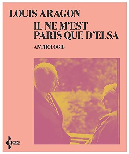 Il ne m'est Paris que d'Elsa (nouvelle édition)