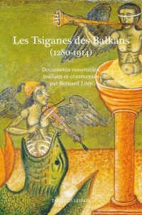 Les Tsiganes des Balkans (1280-1914): Documents commentés