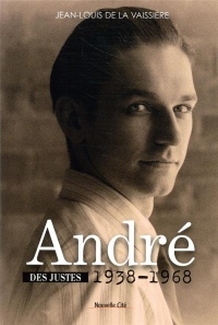 André 1938-1968. Des justes, Tome 2