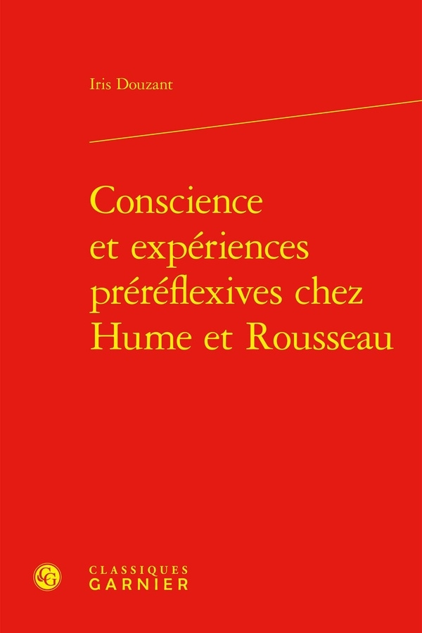 Conscience et expériences préréflexives chez hume et rousseau