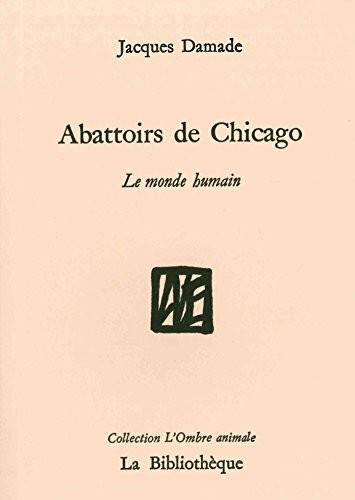 Abattoirs de Chicago: Le monde humain