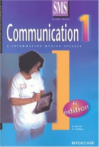 Communication, tome 1 : 2nd et 1ère Bac SMS