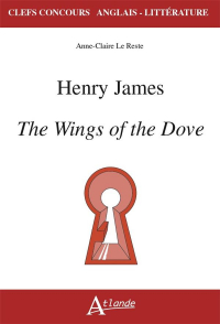 The wings of the dove : Henry James