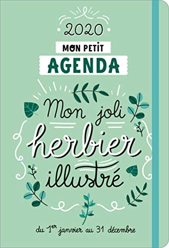 Mon petit agenda mon joli herbier illustré 2020 : Du 1er janvier au 31 décembre