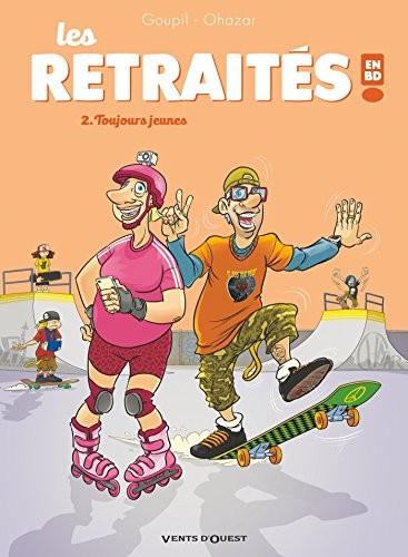 Les Retraités en BD - Tome 02: Toujours jeunes