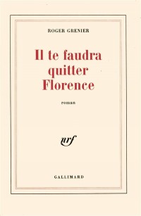 Il te faudra quitter Florence