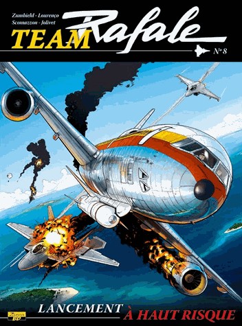 Team Rafale, Tome 8 : Lancement à haut risque