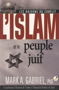 L'islam et le peuple juif : Les raisons du conflit