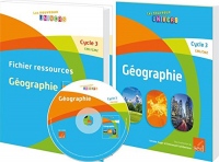 Géographie Cycle 3 : Manuel + Fichier ressources (1Cédérom)