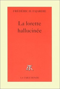 La lorette hallucinée