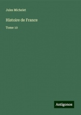 Histoire de France: Tome 10