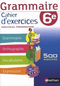 Grammaire 6e : Cahier d'exercices