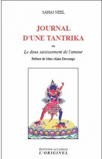 Journal d'une tantrika : Le doux saisissement de l'amour